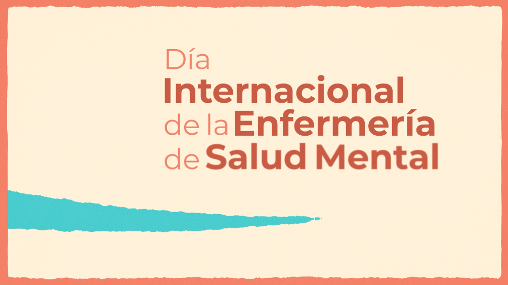 Día Internacional de la Enfermería de Salud Mental